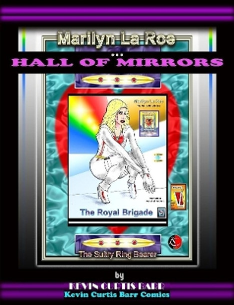 Marilyn La Roe ... HALL OF MIRRORS Kevin Curtis Barr 9780359035236