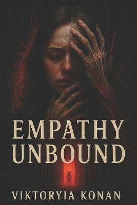 Empathy Unbound Dionis Kuliev 9798266944749