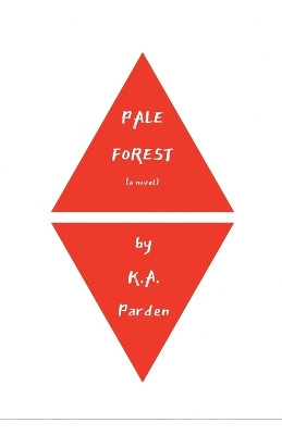 Pale Forest K A Parden 9798232927660