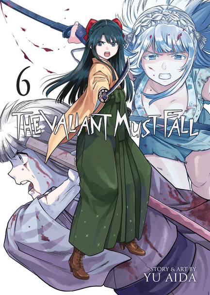 The Valiant Must Fall Vol. 6 Yu Aida 9798893737837
