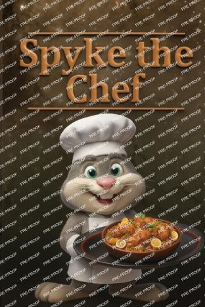 SPYKE the CHEF Len Spadaro 9798266267732