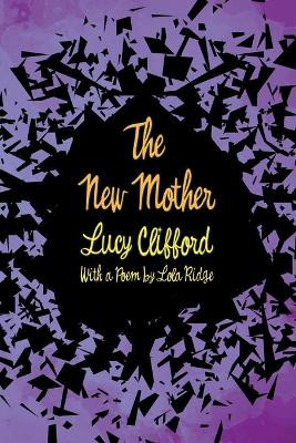 New Mother Lucy Clifford 9781528718325