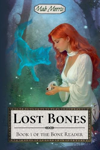 Lost Bones Mab Morris 9798999995612
