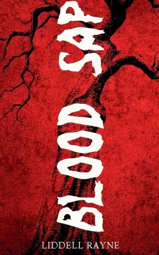 Blood Sap Liddell Rayne 9798232983277