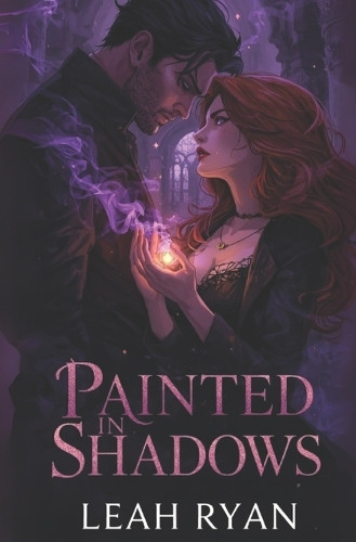 Painted in Shadows Leah Ryan 9798268560398