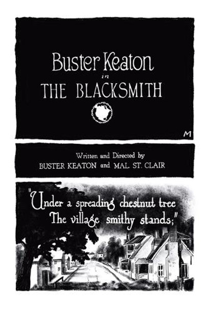 Buster Keaton's The Blacksmith Buster Keaton 9798268856545