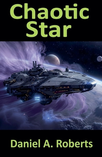 Chaotic Star Daniel a Roberts 9798232658441