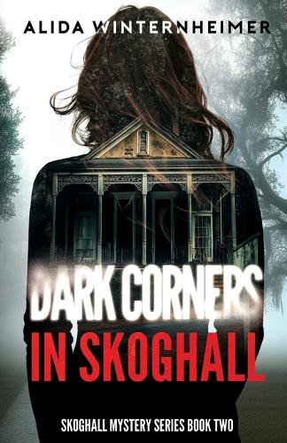 Dark Corners in Skoghall Alida Winternheimer 9780997871456