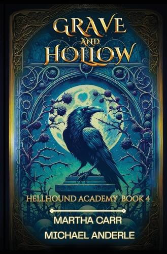 Grave and Hollow Martha Carr 9798893549584