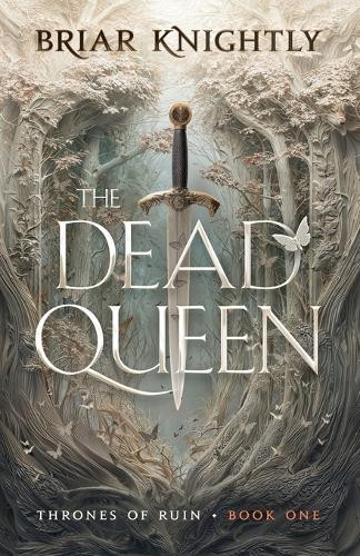 The Dead Queen Briar Knightly 9798999785718