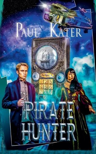 Pirate Hunter Paul Kater 9798232532536