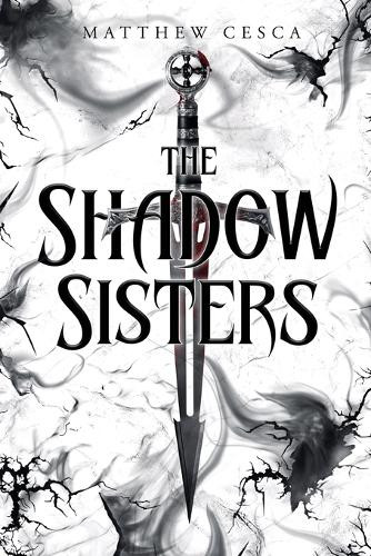 The Shadow Sisters Matthew Cesca 9798985404968