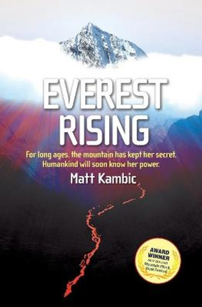Everest Rising Matthew D Kambic 9780473595029