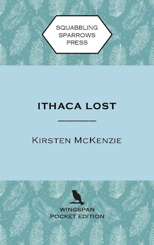 Ithaca Lost: Wingspan Pocket Edition Kirsten McKenzie 9781991157690