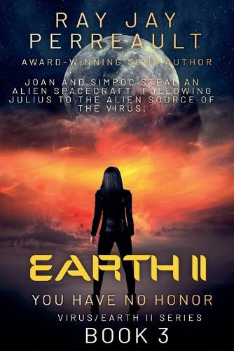 Earth II-You Have No Honor Ray Jay Perreault 9798232132903