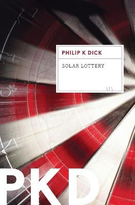 Solar Lottery Philip K Dick 9780547572611