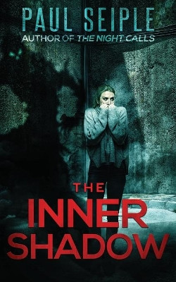 The Inner Shadow Paul Seiple 9798461674182