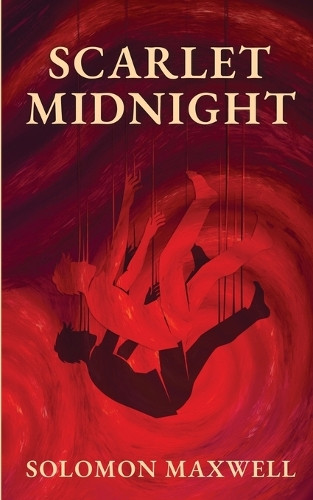 Scarlet Midnight Solomon Maxwell 9781919222707