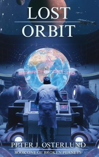 Lost Orbit Peter Osterlund 9781764297493