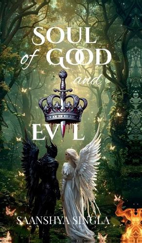 Soul of Good and Evil Saanshya Singla 9798900890302