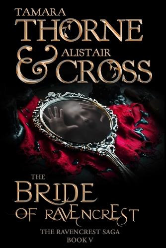 The Bride of Ravencrest: The Ravencrest Saga: Book 5 Tamara Thorne 9798268016611