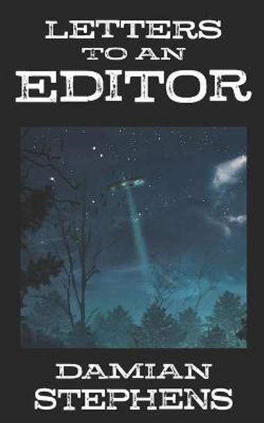 Letters to an Editor Alfred DeStefano, III 9780578505183