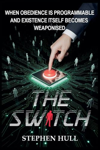 The Switch Stephen Hull 9781068186530