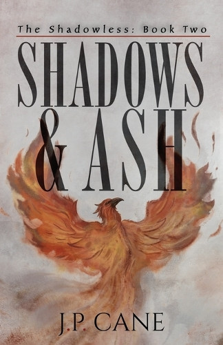 Shadows and Ash J P Cane 9780999159842