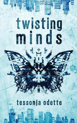 Twisting Minds Tessonja Odette 9780578633060