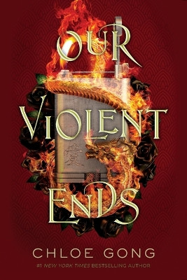 Our Violent Ends Chloe Gong 9781534457737 [USED COPY]