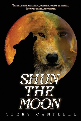 Shun the Moon Terry Campbell 9781969655500
