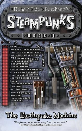 Steampunks: The Earthquake Machine Robert Bo Forehand 9798992881424