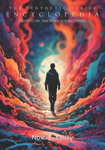 The Synthetic Series: Encyclopedia Nova E Kelley 9798270411220