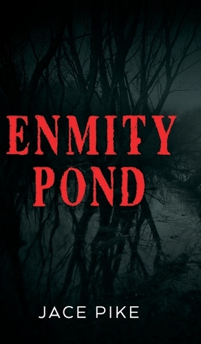 Enmity Pond Jace Pike 9798886794564