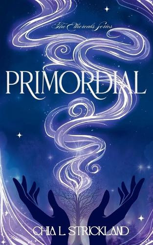 Primordial Chia L Strickland 9781967564057
