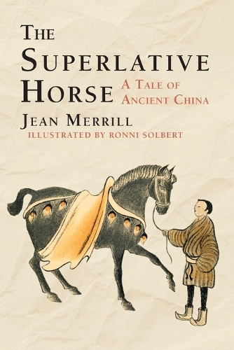 The Superlative Horse Jean Merrill 9781635619959
