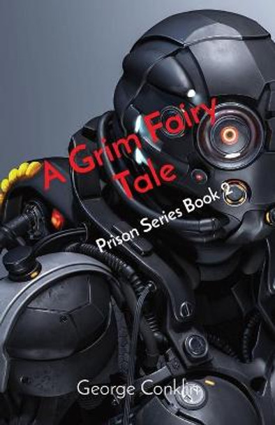 A Grim Fairy Tale by George Conklin