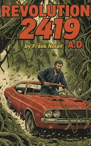 Revolution 2419 A.D. Frank Nolan 9798295065545