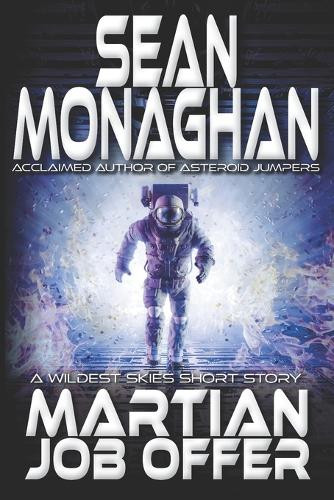 Martian Job Offer Sean Monaghan 9798269159607