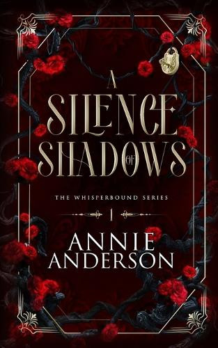 A Silence of Shadows Annie Anderson 9781960315908