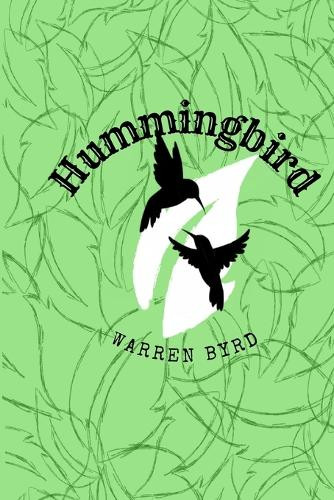 Hummingbird Warren Byrd 9798349623585