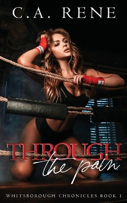 Through the Pain C a Rene 9781990675799