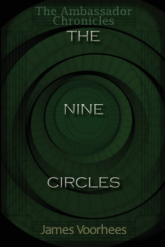 The Nine Circles James Voorhees 9781964126180