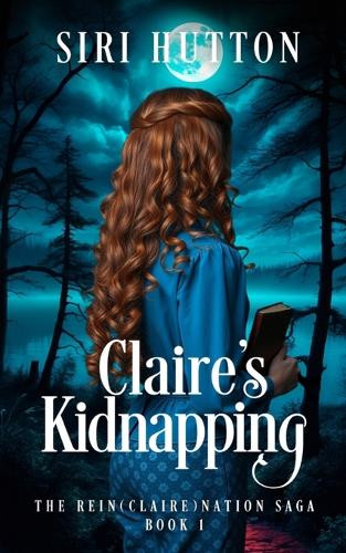 Claire's Kidnapping Siri Hutton 9781969914010