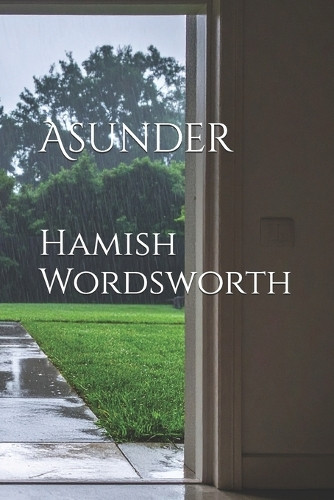 Asunder Hamish Wordsworth 9798272324221