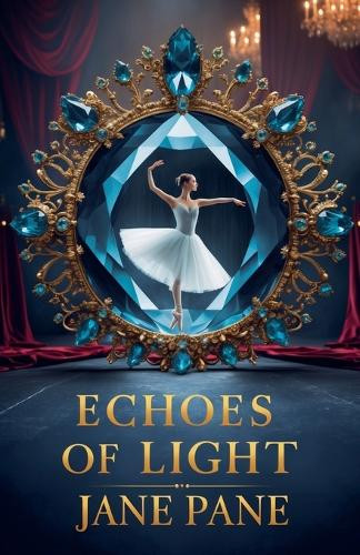 Echoes of Light Jane Pane 9798232557263