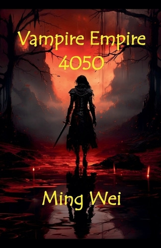 Vampire Empire 4050 Ming Wei 9798232765736