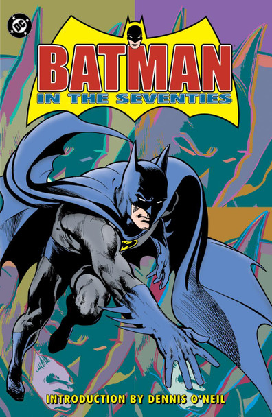Batman in the Seventies (New Edition) Dennis O'Neil 9781799508137