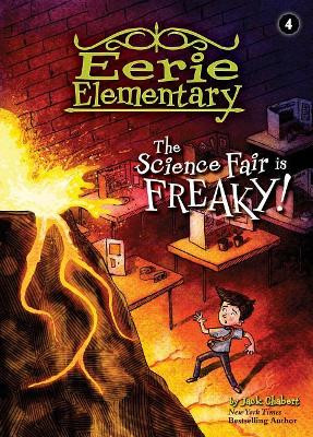 The Science Fair is Freaky! Jack Chabert 9781532142635