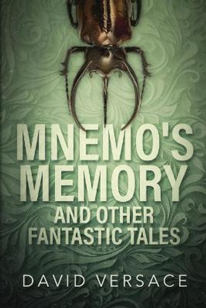 Mnemo's Memory and Other Fantastic Tales David Versace 9780648272502